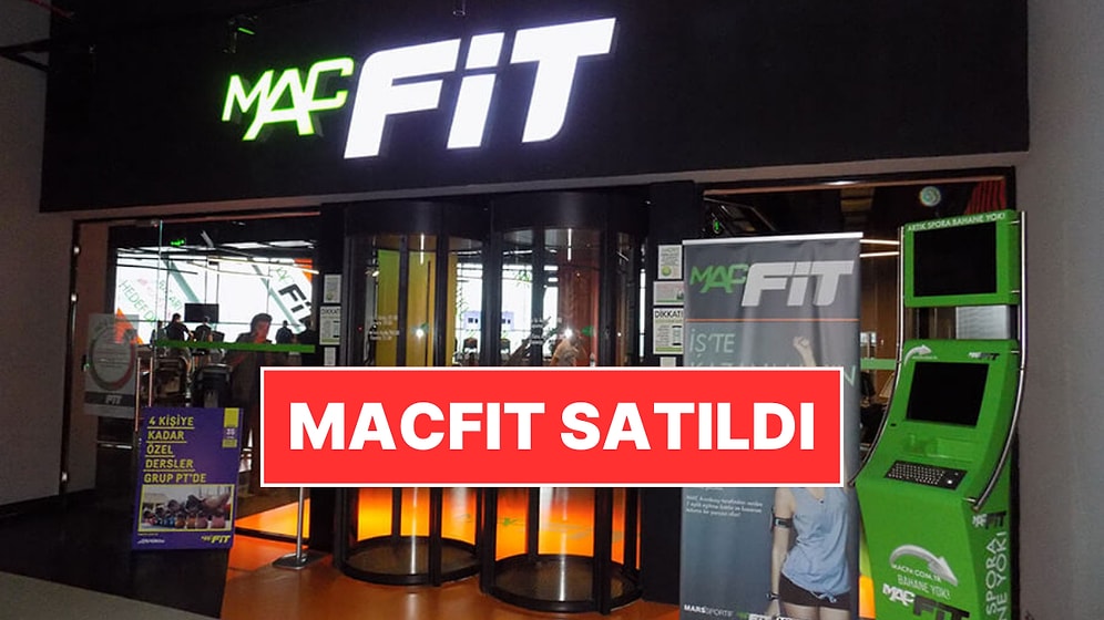 Türkiye'nin En Büyük Spor Salonu Zinciri MACFit Satıldı