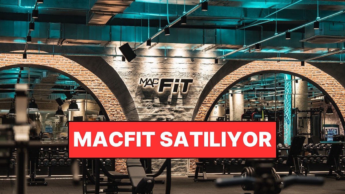 Türkiye&apos;nin En Büyük Spor Salonu Zinciri MACFit Satılıyor