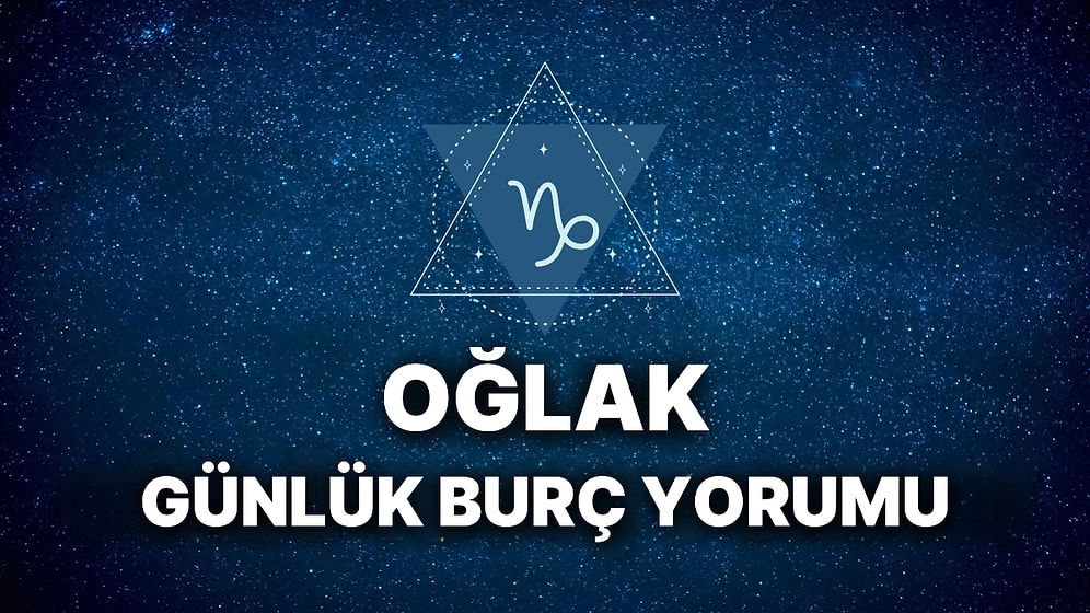 14 Mart Oğlak Burcu Günlük Burç Yorumu