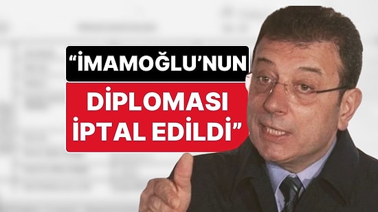 “Ekrem İmamoğlu’nun Diploması İptal” İddiası: Ekrem İmamoğlu Soruşturmasında Yeni Gelişmeler