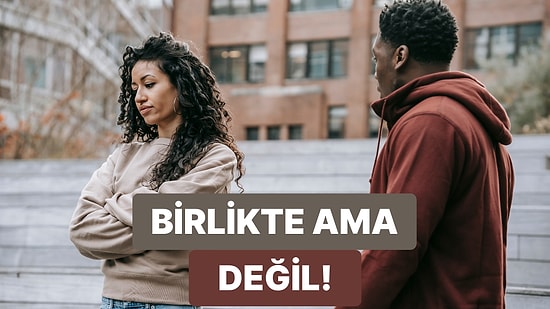 Çağımızın Belirsiz Aşk Formu Situationship’ten Nasıl Çıkılır?