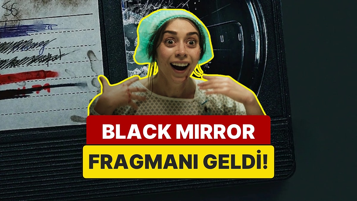 Beyin Çipi, Sanal Gerçeklik Yok Yok! Black Mirror Yeni Sezonundan Bomba Bir Fragman Geldi!