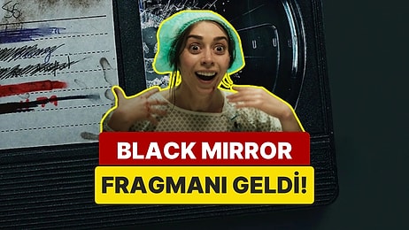 Beyin Çipi, Sanal Gerçeklik... Yok Yok! Black Mirror Yeni Sezonundan Bomba Bir Fragman Geldi!