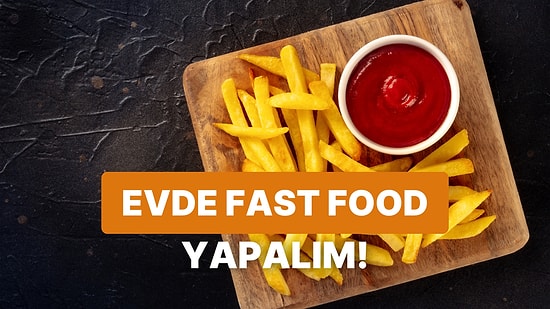 Evde Sağlıklı Fast Food! Dışarıdan Söylemeyi Bırakmanı Sağlayacak 10 Tarif