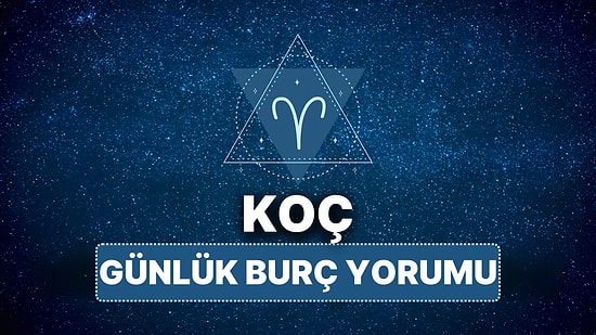 18 Mart Koç Burcu Günlük Burç Yorumu