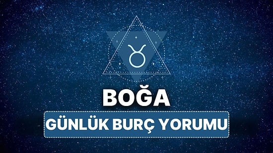 19 Mart Boğa Burcu Günlük Burç Yorumu