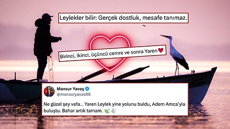 Yaren Leylek Geldi Sosyal Medya Coştu! Sadece Adem Amca Değil Tüm Türkiye Umuduna Kavuştu