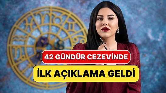 Tutuklanan Astrolog Hilal Saraç'tan 42 Gün Sonra İlk Paylaşım: ''Kimseye Hakaret Etmedim''