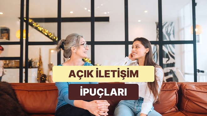 Çocuğunuz ile Açık Bir İletişim Kurabilmeniz İçin Yapmanız Gereken 10 Şey