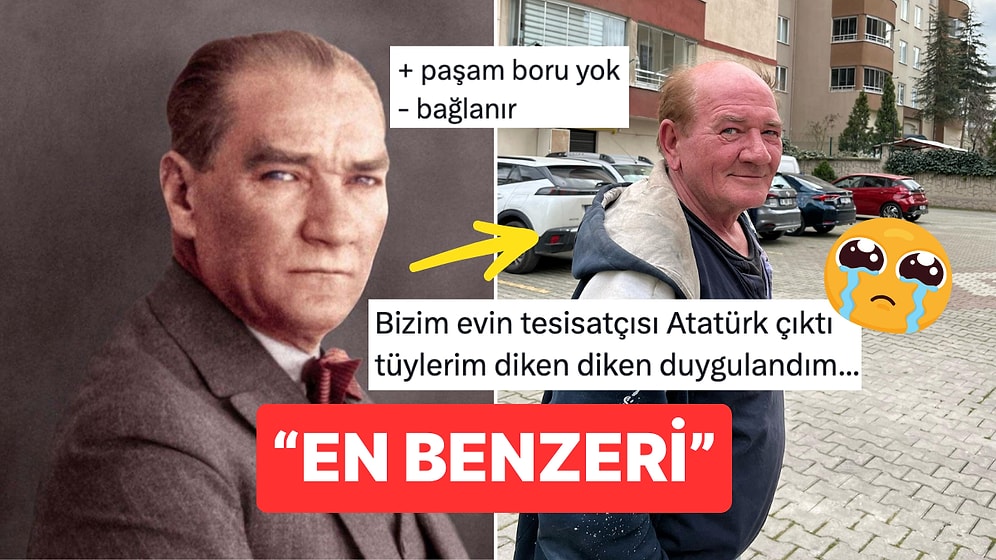 Atatürk'e Olan Benzerliğiyle Günlerdir Sosyal Medyayı Duygulandıran Tesisatçı