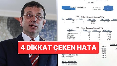 Ekrem İmamoğlu’nun ÖSYM Belgesi Yayınlanmıştı: Evrakta Dikkat Çeken 4 Büyük Hata