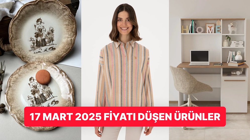Bugün İndirimde Hangi Markalar Var? 17 Mart 2025