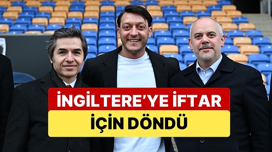 AKP MKYK Üyesi Mesut Özil, İngiltere'ye İftar İçin Döndü