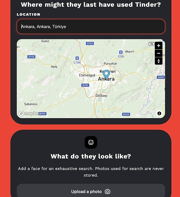 Then, you input the last known location where the person might have used Tinder.