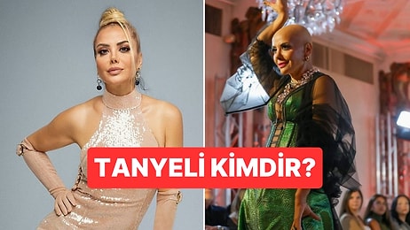 Tanyeli Kimdir, Kaç Yaşındaydı? Tanyeli'nin Hastalığı Nedir?