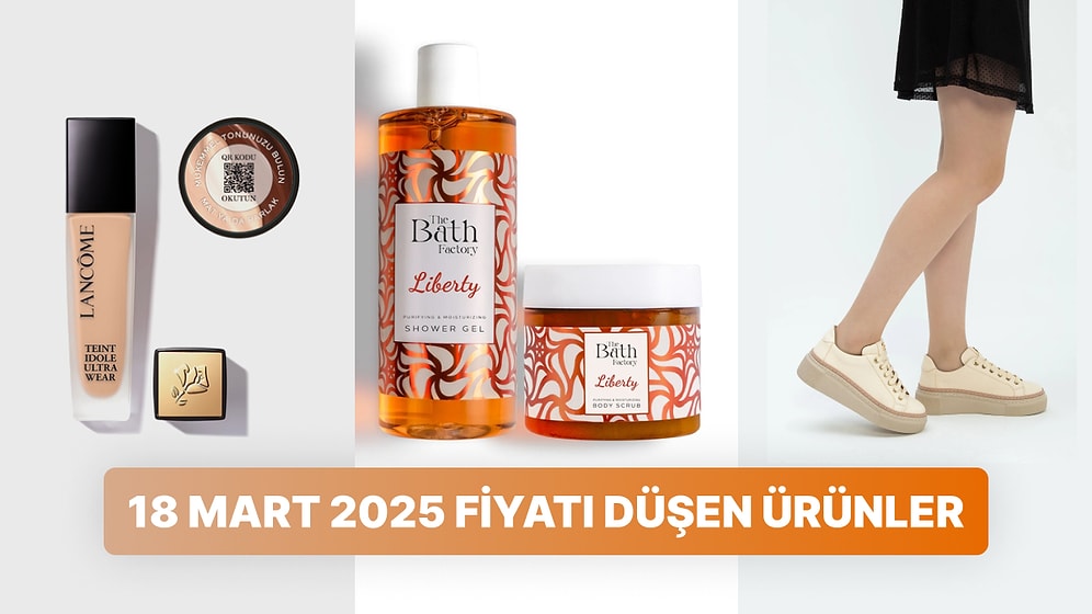 Bugün İndirimde Hangi Markalar Var? 18 Mart 2025
