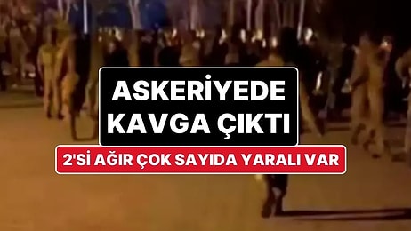 Isparta'da Askeri Kışlada Kavga Çıktı: 2'si Ağır Çok Sayıda Asker Yaralandı