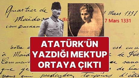 Mustafa Kemal Atatürk'ün 18 Mart Çanakkale Zaferi’nden Önce Madam Corinne'ye Yazdığı Mektup Ortaya Çıktı