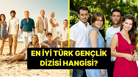 Anket: Türk Dizi Tarihinin En Sevilen Gençlik Dizisi Hangisi?