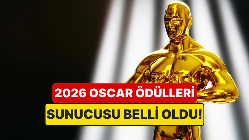 2026 Oscar Ödülleri'nin Sunucusu Belli Oldu