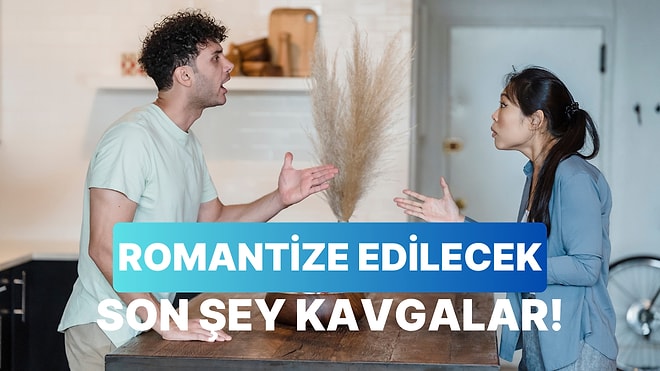 Bunları da Konuşmak Lazım: Toksik İlişkinin İnsanı Sömüren 12 Yanı