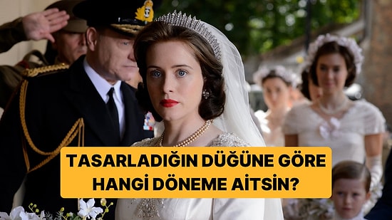Bir Kraliyet Düğünü Tasarla Hangi Döneme Ait Olduğunu Söyleyelim!