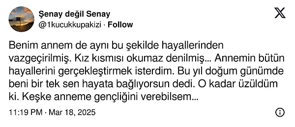 "Kız kısmı okur mu hiç? Okuyunca ne yapacaksın sevgiline mektup mu yazacaksın?" Tanıdık geldi değil mi?