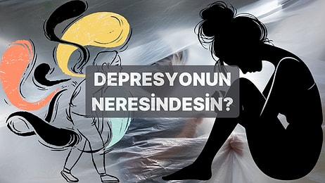 Depresyonun Hangi Seviyesindesin?