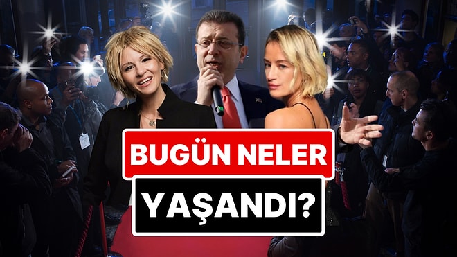 19 Mart'a Damgasını Vuran Magazin Olaylarını Anlatıyoruz!