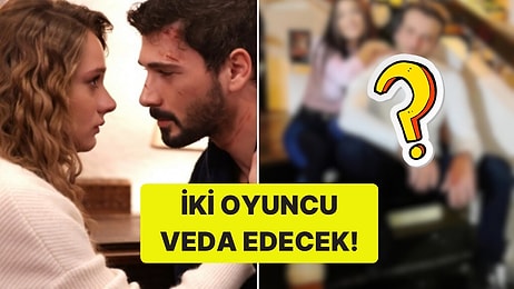 Hudutsuz Sevda'da Flaş Ayrılık! İki Oyuncu Kadroya Veda Ediyor