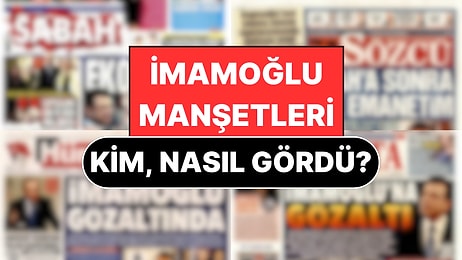 Gazeteler Ekrem İmamoğlu'nun Gözaltına Alınmasını Nasıl Gördü?