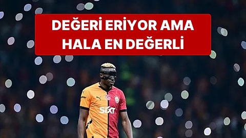 Süper Lig Yıldızlarının Piyasa Değeri Güncellendi Zirve Değişmedi: Osimhen Zirvede!