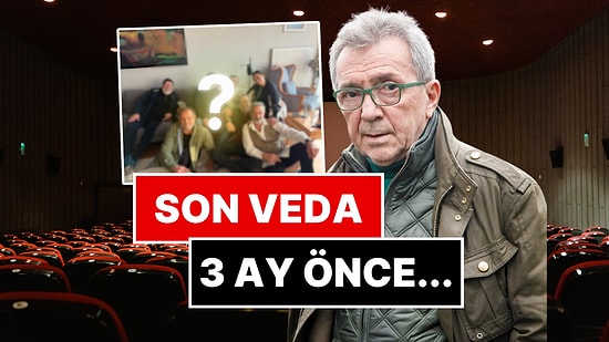 Geriye Kalan Son Fotoğraf: Hayatını Kaybeden Ünlü Yönetmen Osman Sınav'ın Son Hali Ortaya Çıktı!