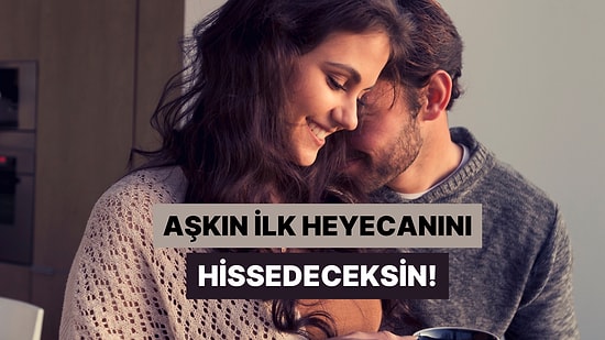 Aşkın O İlk Tatlı Heyecanını Hissettirecek Şarkılar Burada!