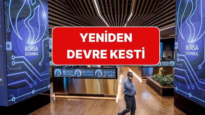 Borsa İstanbul'da Kayıp Büyüdü: Yeniden Devre Kesti