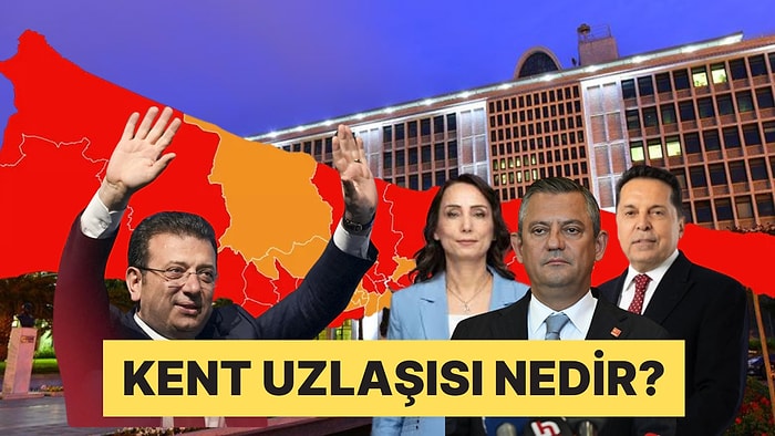 2024 Yerel Seçimleri Öncesi Ortaya Çıkan Kent Uzlaşısı Kavramı Nedir?