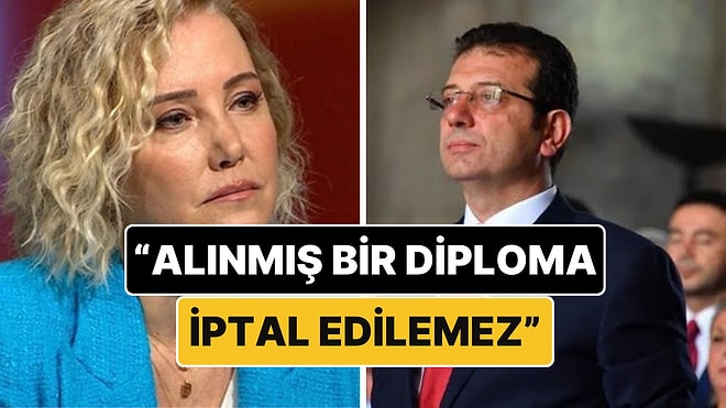 Berna Laçin'den Ekrem İmamoğlu'nun Diplomasının İptal Kararına Sert Çıkış