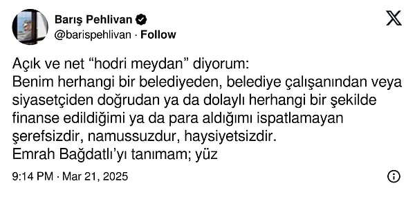 Barış Pehlivan: "Açık ve net hodri meydan diyorum."