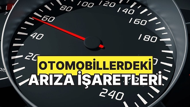 Otomobillerdeki En Yaygın Arıza İşaretleri ve Anlamları