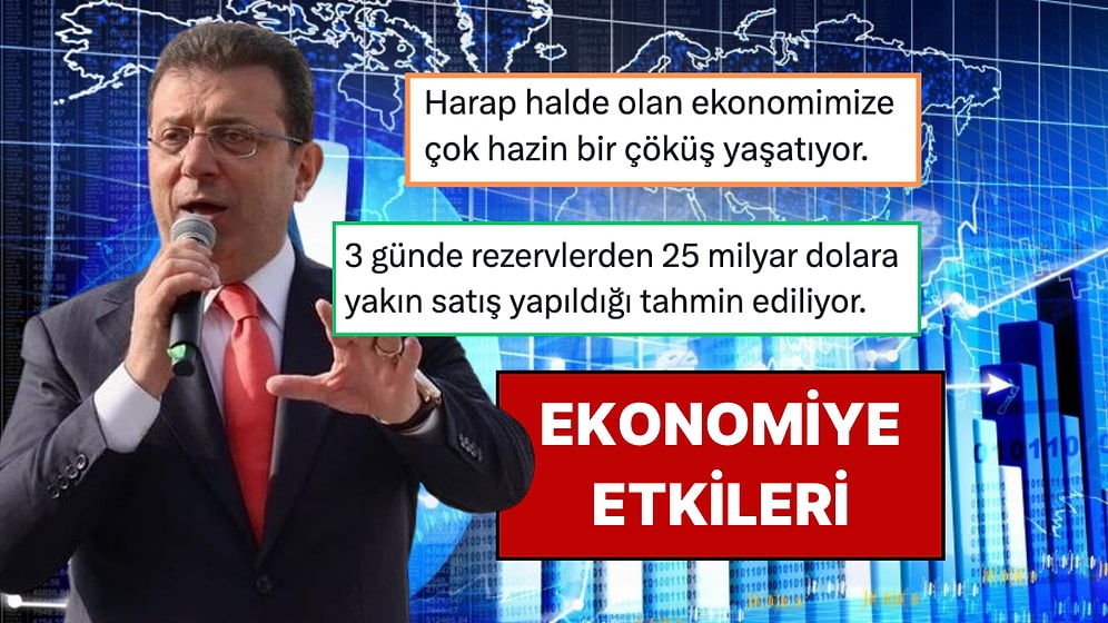 Ekonomistler Rakamlarla Anlattı: Ekrem İmamoğlu’nun Gözaltına Alınması Ekonomiyi Nasıl Etkiledi?