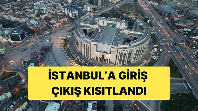 İstanbul'a Giriş Çıkış Valilik Tarafından Kısıtlandı