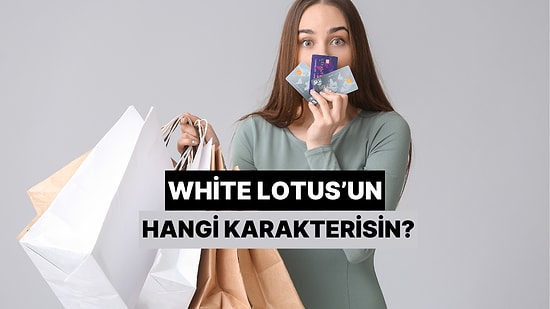 Harcamalarına Göre Hangi White Lotus Karakterisin?
