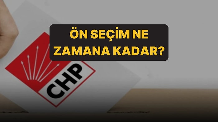 CHP Ön Seçim Saat Kaça Kadar Oy Kullanılır?