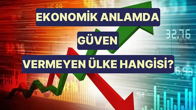 Ekonomik Güven Endeksinde İlk 10'da Olmayan Ülkeyi Bulabilecek misin?