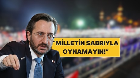 Fahrettin Altun, Protestolar Sırasında Cumhurbaşkanı Erdoğan ve Ailesine Küfredenler Hakkında Açıklama Yaptı