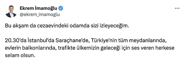 Ekrem İmamoğlu bugün paylaştığı son paylaşımında ise şu sözlere yer verdi: