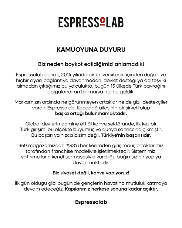 Özgür Özel'in çağrısından sonra vatandaşlar Espressolab'i boykot etmeye başladı. Espressolab'ten kamuoyu duyurusu geldi. "Biz neden boykot edildiğimizi anlayamadık" ifadesiyle başlayan duyuru şu şekildeydi: