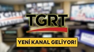 KAP'a Bildirildi: TGRT'den Yeni 'Entertainment' Kanalı Geliyor