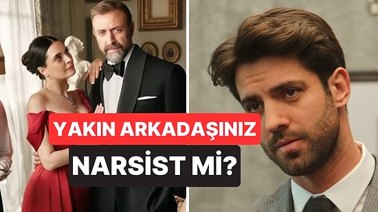 Böyle Arkadaş Düşman Başına: Çevrenizdeki Kişilerin Narsist Olduğunu Gösteren Davranışlar