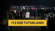 Protestolarda Gözaltına Alınan 208 Kişiden 172'si Tutuklandı